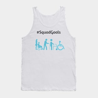 Disability Squad Goals Tank Top